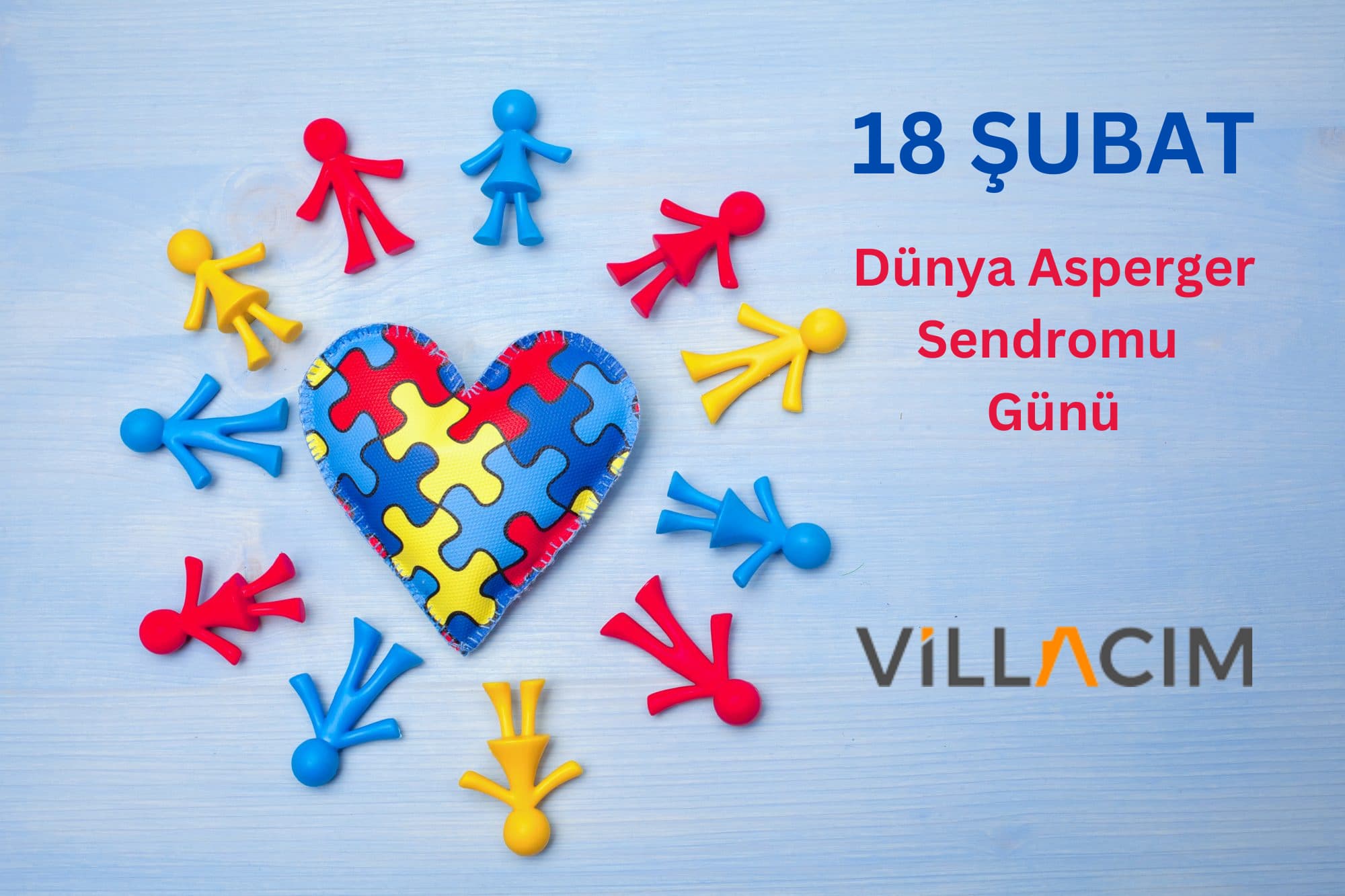 Villacım’dan Dünya Asperger Günü’ne Özel Vurgu