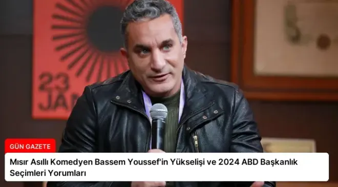 Mısır Asıllı Komedyen Bassem Youssef’in Yükselişi ve 2024 ABD Başkanlık Seçimleri Yorumları