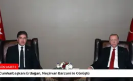 Cumhurbaşkanı Erdoğan, Neçirvan Barzani ile Görüştü