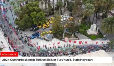 2024 Cumhurbaşkanlığı Türkiye Bisiklet Turu’nun 5. Etabı Heyecanı