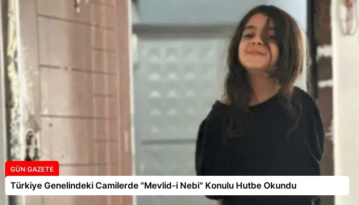Türkiye Genelindeki Camilerde “Mevlid-i Nebi” Konulu Hutbe Okundu