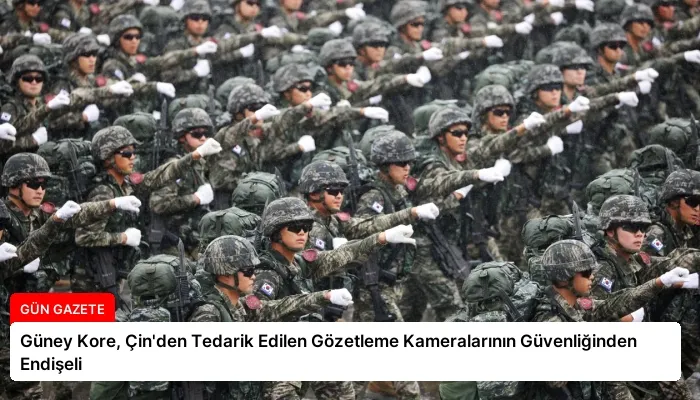Güney Kore, Çin’den Tedarik Edilen Gözetleme Kameralarının Güvenliğinden Endişeli