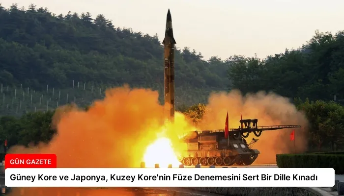 Güney Kore ve Japonya, Kuzey Kore’nin Füze Denemesini Sert Bir Dille Kınadı