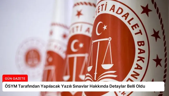 ÖSYM Tarafından Yapılacak Yazılı Sınavlar Hakkında Detaylar Belli Oldu