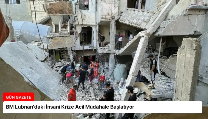 BM Lübnan’daki İnsani Krize Acil Müdahale Başlatıyor