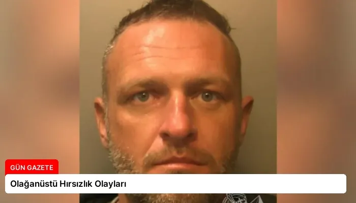 Olağanüstü Hırsızlık Olayları