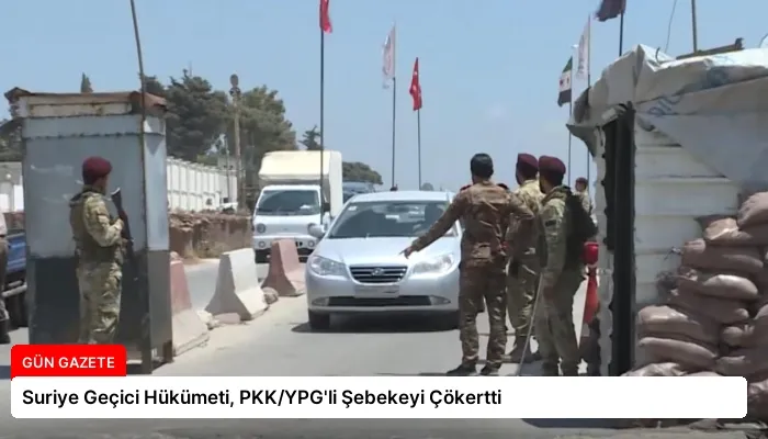 Suriye Geçici Hükümeti, PKK/YPG’li Şebekeyi Çökertti