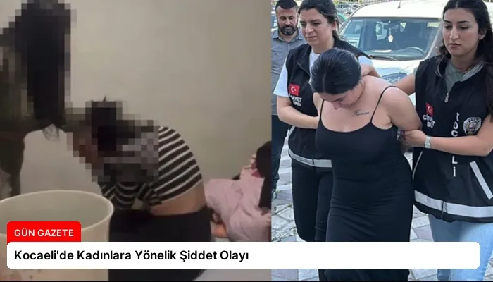 Kocaeli’de Kadınlara Yönelik Şiddet Olayı