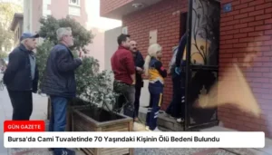 Bursa’da Cami Tuvaletinde 70 Yaşındaki Kişinin Ölü Bedeni Bulundu