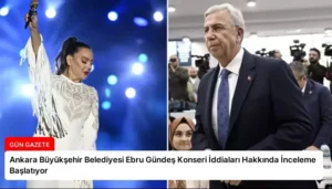 Ankara Büyükşehir Belediyesi Ebru Gündeş Konseri İddiaları Hakkında İnceleme Başlatıyor
