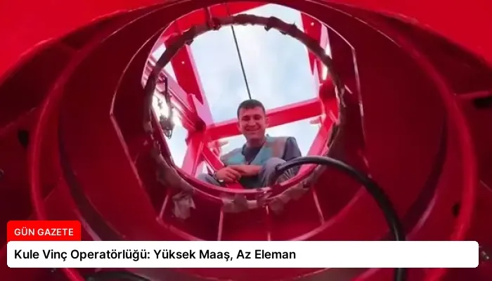 Kule Vinç Operatörlüğü: Yüksek Maaş, Az Eleman