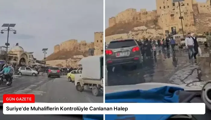 Suriye’de Muhaliflerin Kontrolüyle Canlanan Halep