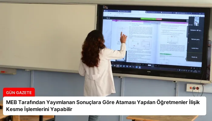 MEB Tarafından Yayımlanan Sonuçlara Göre Ataması Yapılan Öğretmenler İlişik Kesme İşlemlerini Yapabilir