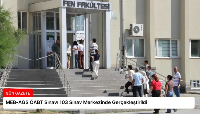 MEB-AGS ÖABT Sınavı 103 Sınav Merkezinde Gerçekleştirildi