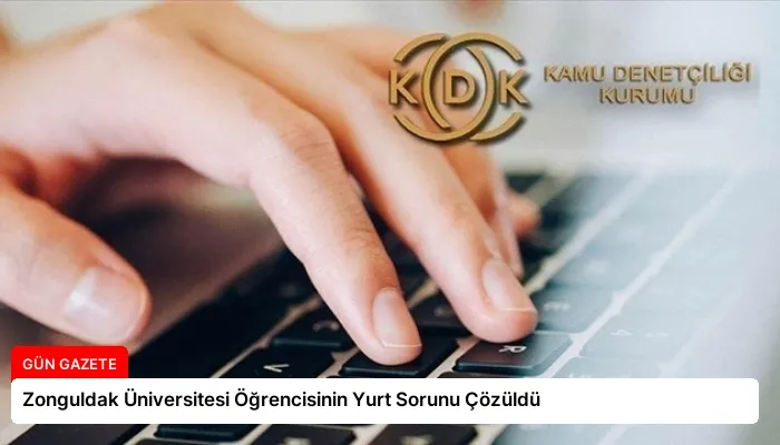 Zonguldak Üniversitesi Öğrencisinin Yurt Sorunu Çözüldü