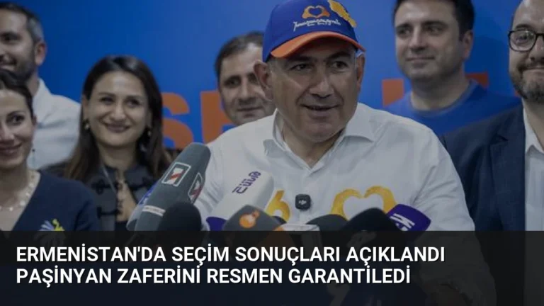 Ermenistan’da Seçim Sonuçları Açıklandı Paşinyan Zaferini Resmen Garantiledi