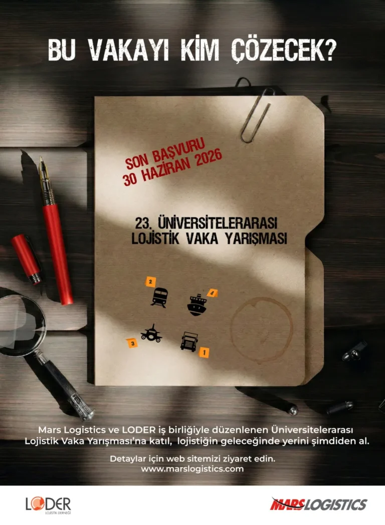 Üniversite Öğrencileri İçin Ödüllü Lojistik Yarışması Başladı Son Başvuru Tarihi: 30 Haziran 2026