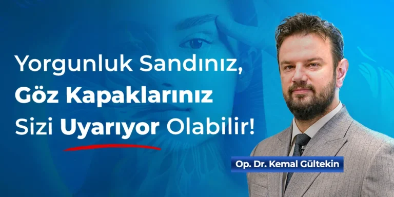 Göz Altı Torbaları ve Kapak Sarkması Neden Aynı Anda Görülür?