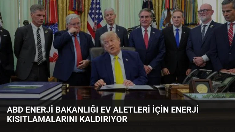ABD Enerji Bakanlığı Ev Aletleri İçin Enerji Kısıtlamalarını Kaldırıyor