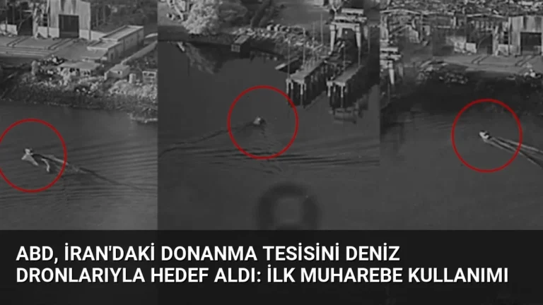 ABD, İran’daki Donanma Tesisini Deniz Dronlarıyla Hedef Aldı: İlk Muharebe Kullanımı