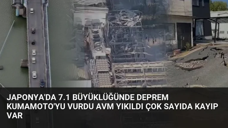 Japonya’da 7.1 Büyüklüğünde Deprem Kumamoto’yu Vurdu AVM Yıkıldı Çok Sayıda Kayıp Var