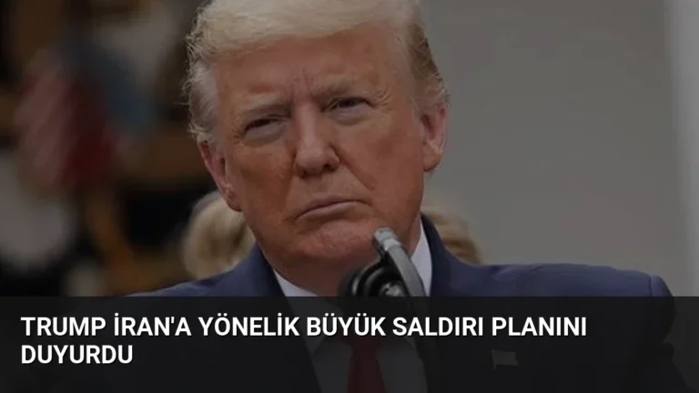 Trump İran’a Yönelik Büyük Saldırı Planını Duyurdu