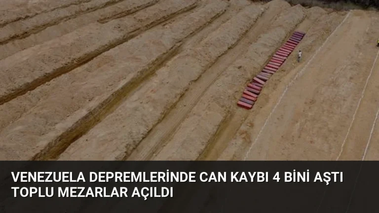Venezuela Depremlerinde Can Kaybı 4 Bini Aştı Toplu Mezarlar Açıldı