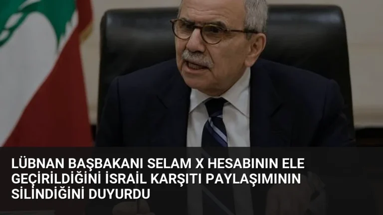Lübnan Başbakanı Selam X Hesabının Ele Geçirildiğini İsrail Karşıtı Paylaşımının Silindiğini Duyurdu