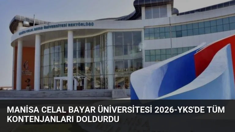 Manisa Celal Bayar Üniversitesi 2026-YKS’de Tüm Kontenjanları Doldurdu