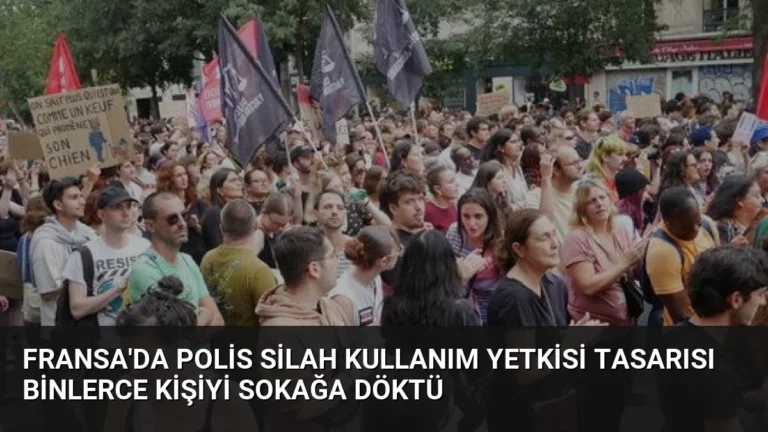 Fransa’da Polis Silah Kullanım Yetkisi Tasarısı Binlerce Kişiyi Sokağa Döktü