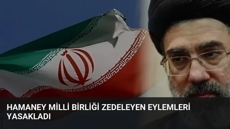 Hamaney Milli Birliği Zedeleyen Eylemleri Yasakladı