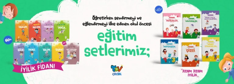 Okul Öncesi Eğitime TDV Yayınları’ndan Nitelikli Destek: İyilik Fidanı ve Adım Adım İyilik Setleri