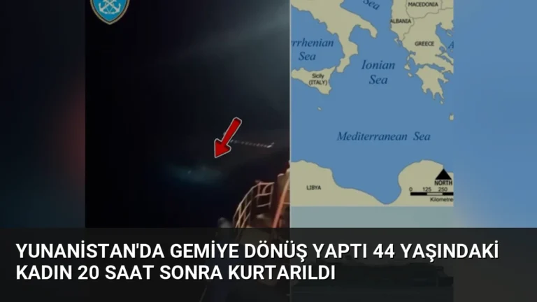 Yunanistan’da Gemiye Dönüş Yaptı 44 Yaşındaki Kadın 20 Saat Sonra Kurtarıldı